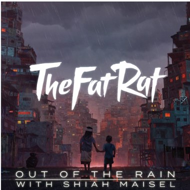 TheFatRat feat. Shiah Maisel, "Out Of The Rain"