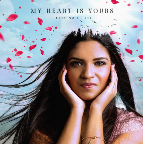 Serena Ittoo, "My Heart Is Yours"